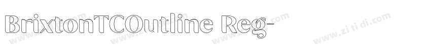 BrixtonTCOutline Reg字体转换 BrixtonTCOutline Reg字体转换